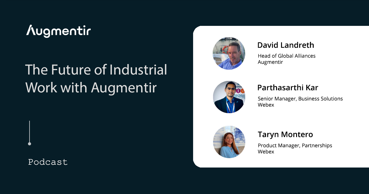 Podcast de Augmentir Cisco Webex: El futuro del trabajo industrial