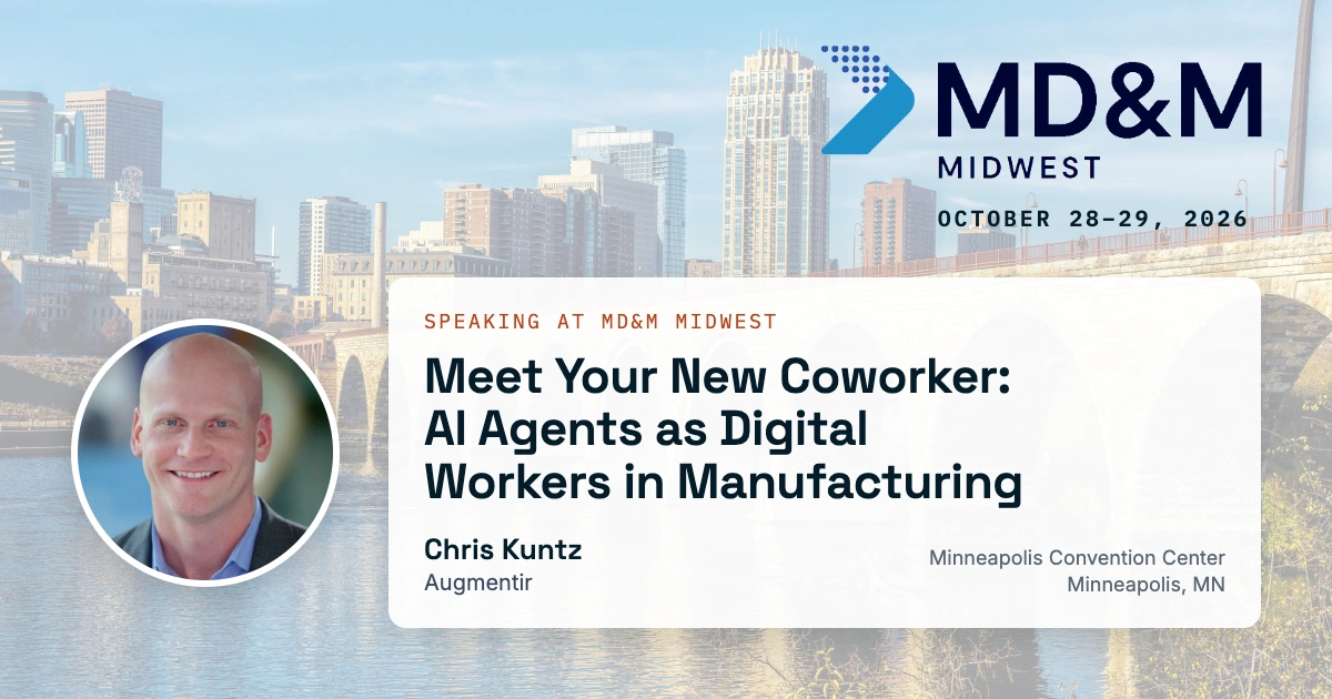 MD&M Midwest 2026 : Chris Kuntz d'Augmentir parlera des agents d'IA dans le secteur manufacturier.